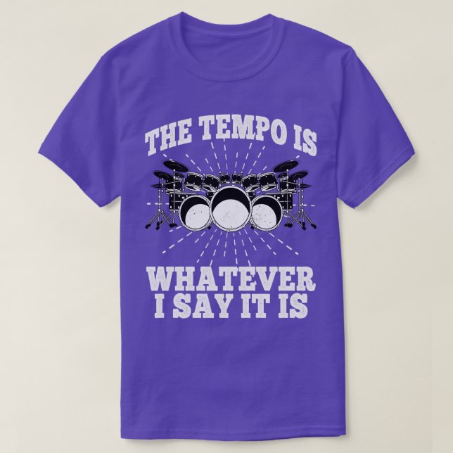 Tempo är Spelar ingen roll, säger jag, det är Drum T Shirt (Design framsida)