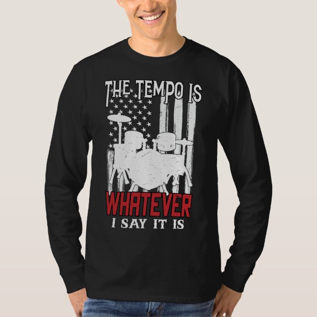 Tempo är Spelar ingen roll, säger jag. T Shirt (Framsida)