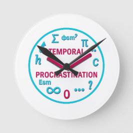 Temporär procrastination Funny Physics Wall Clock Rund Klocka