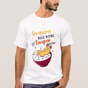 Tempura Ris Bowl T Shirt