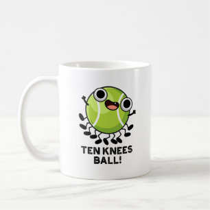 Ten Knees Boll Funny Tennis Pun Kaffemugg