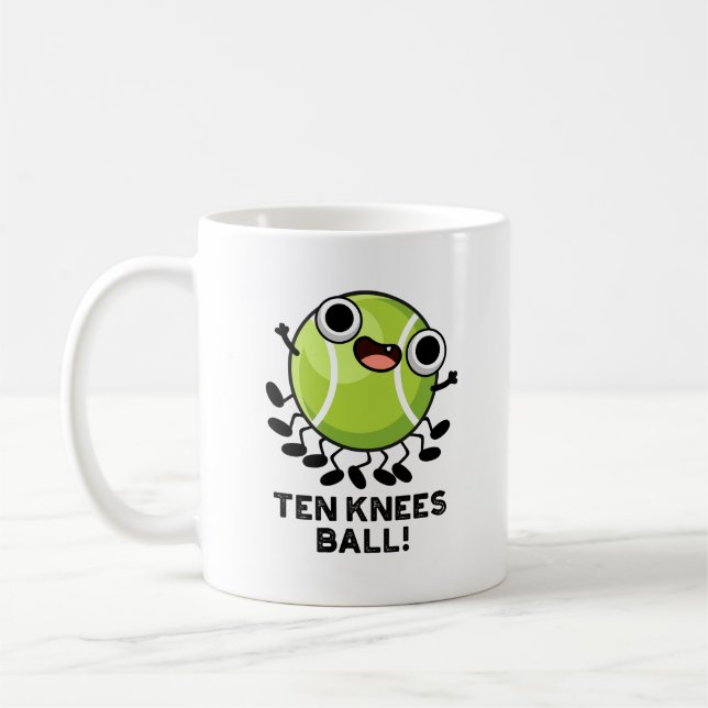 Ten Knees Boll Funny Tennis Pun Kaffemugg (Vänster)