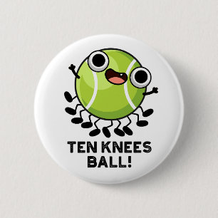 Ten Knees Boll Funny Tennis Pun Knapp