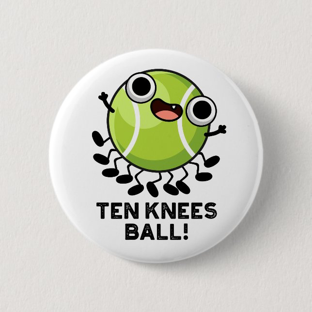 Ten Knees Boll Funny Tennis Pun Knapp (Framsida)
