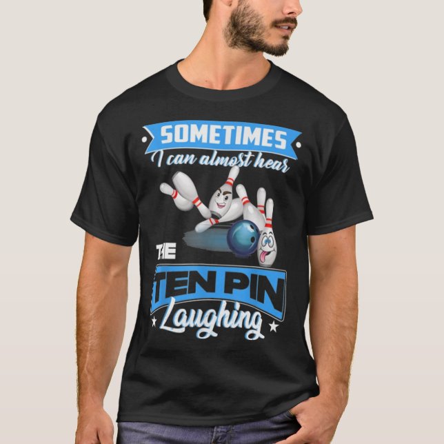 Ten Pin Laughing Bowling T Shirt (Framsida)