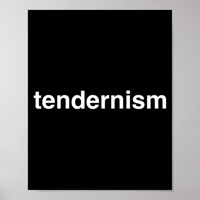 Tendernism Meme Tender Barbecue Bbq Novelty Big Te Poster (Framsidan)
