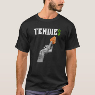 Tendies TShirt funny WSB Meme Chicken Tendies Mone T Shirt