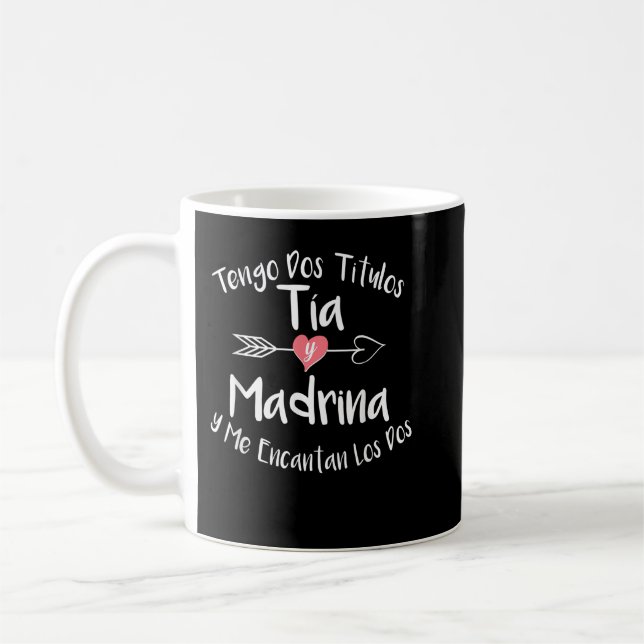 Tengo Dos Titulos Tia Y Madrina Spain Family Aun Kaffemugg (Vänster)