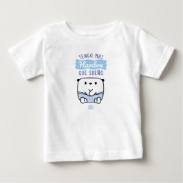 │Tengo más hambre que sueño T Shirt