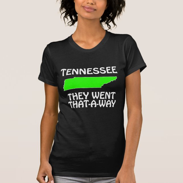 Tennessee - De Gick Åt Det Hållet Tee (Framsida)