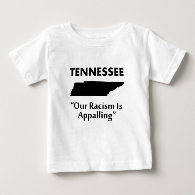 Tennessee - Vår rasism är förfärande Tee Shirt (Framsida)