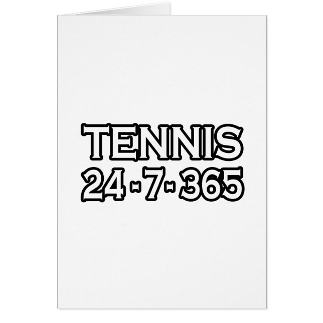 Tennis 24-7-365 hälsningskort (Framsidan)