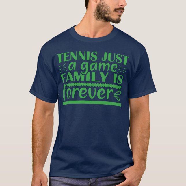 Tennis bara ett spel rolig present t shirt (Framsida)