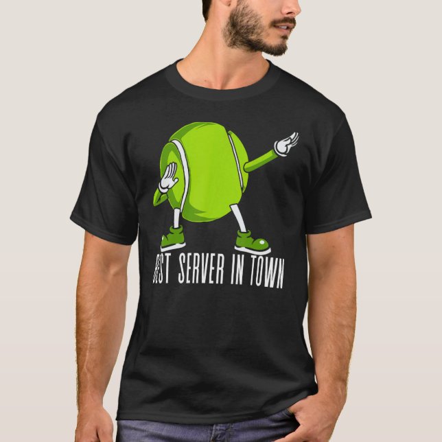 Tennis Best Server in Town Sports Game Play Manar T Shirt (Framsida)