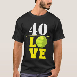 Tennis Boll 40:e födelsedagen med kärlek T-Shirt