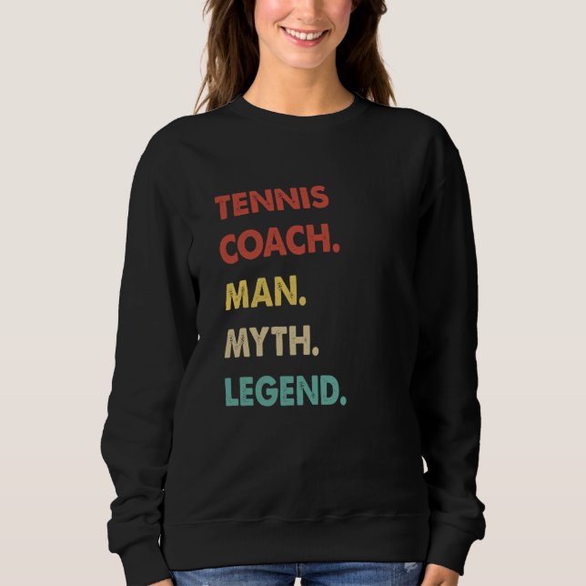 Tennis Coach Man Myth Legend  1 T Shirt (Framsida)