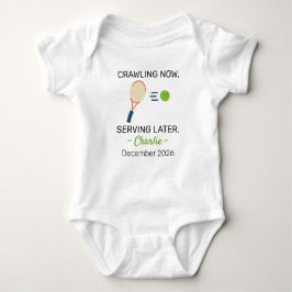 Tennis Crawling Now Serving Later - Tennis Player T Shirt