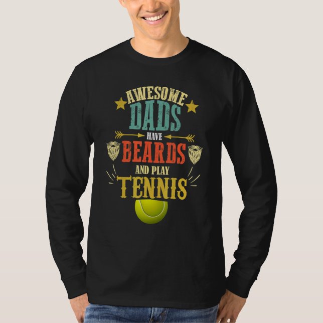 Tennis Dad Beard   Saying   Fathers Day T Shirt (Framsida)