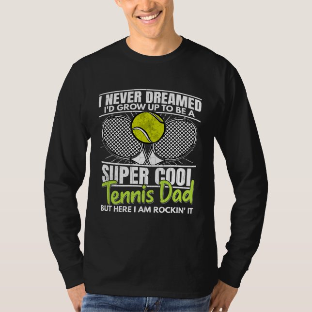 Tennis Dad  Sports Player Expert Coach Graphic  1 T Shirt (Framsida)
