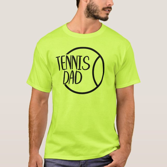 Tennis Dad T Shirt (Framsida)