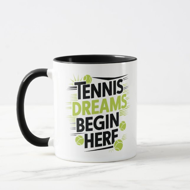 Tennis Dreams Begin here, sport mugg (Vänster)