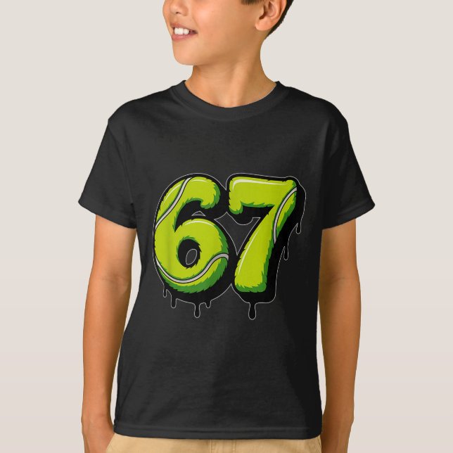 Tennis Drip Number 67 Or 67th Birthday Six Seven  T Shirt (Framsida)