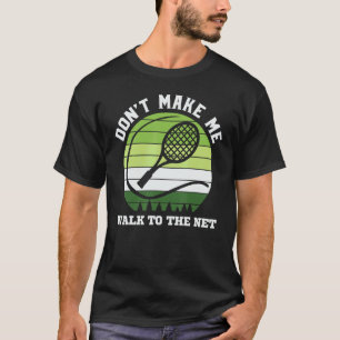 Tennis får mig inte att gå till Manar Women Spo T Shirt