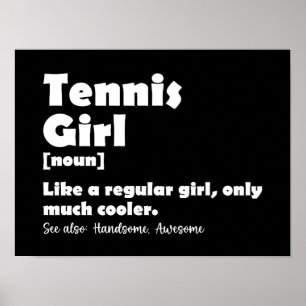 Tennis Girl Funny Definition Tennis Sport Älskare Poster