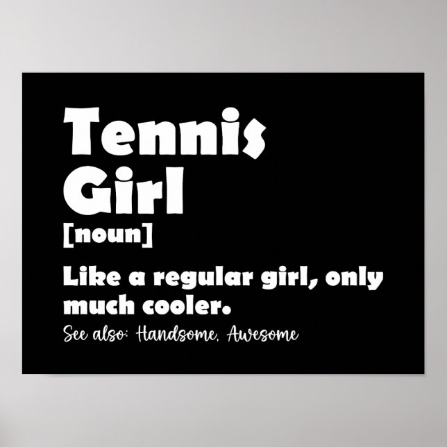 Tennis Girl Funny Definition Tennis Sport Älskare Poster (Framsidan)