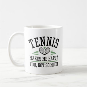 Tennis gör mig Lycklig att du inte så mycket Kaffemugg