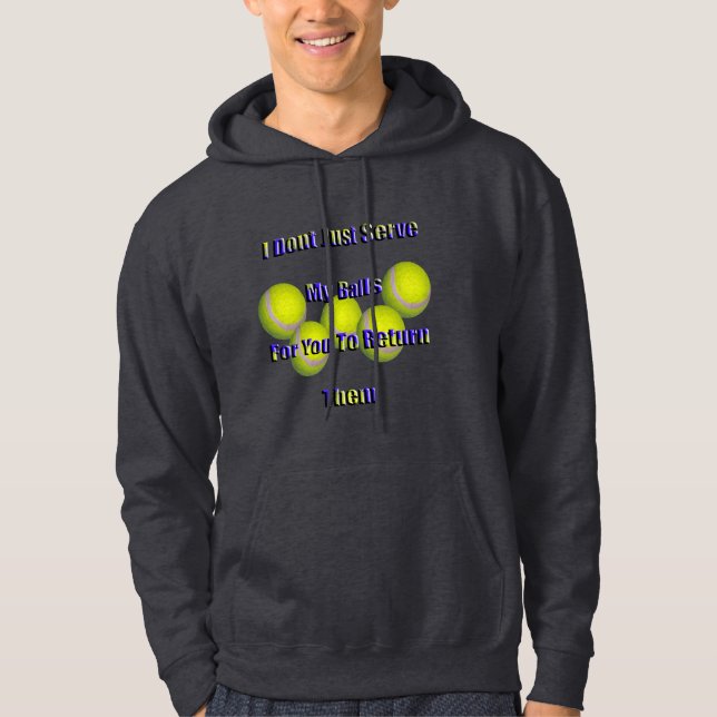 Tennis Humor Don't Return My Bollar, Hoodie (Framsida)