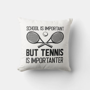 Tennis is Importanter Kudde
