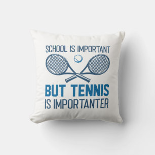 Tennis is Importanter Kudde