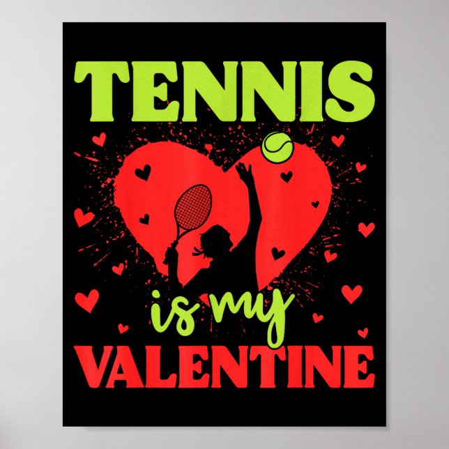 Tennis Is My Valentine Cool Srt Motivation Player  Poster (Framsidan)