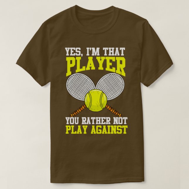 Tennis Ja Im att du inte spelar Agai T Shirt (Design framsida)