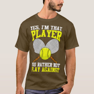 Tennis Ja Im att du inte spelar Agai T Shirt