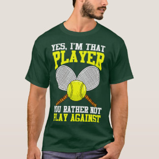 Tennis Ja Im att du inte spelar Agai T Shirt