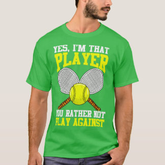 Tennis Ja Im att du inte spelar Agai T Shirt