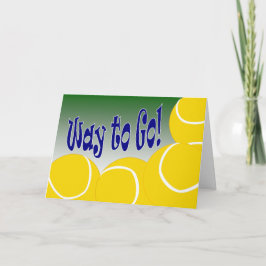 Tennis - långt att gå! Gratulerart! Fantastisk! Kort