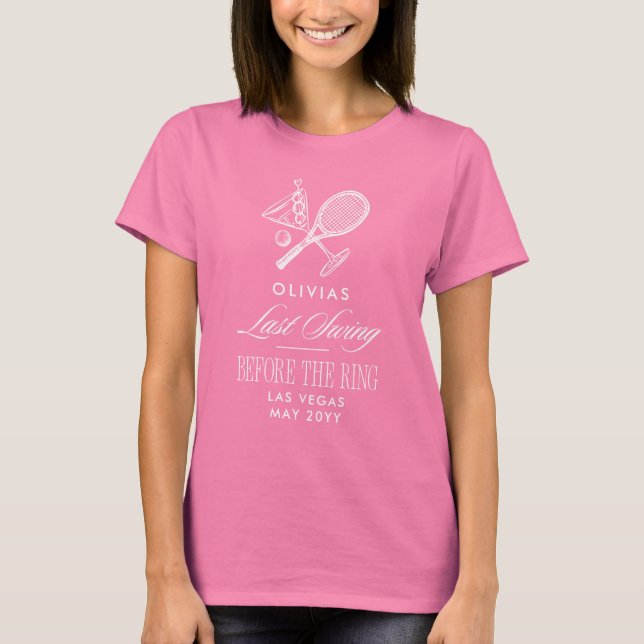 Tennis Last Swing Before The Ring Bachelorette T Shirt (Framsida)