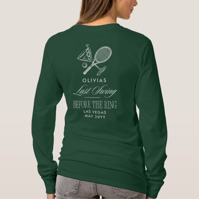 Tennis Last Swing Before The Ring Bachelorette T Shirt (Baksida)