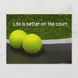 Tennis Livet är bättre på tennisbanans tennisboll Vykort