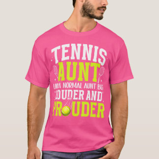 Tennis Moster Louder och Prouder Tennis Player Aun T Shirt