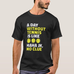 Tennis Motif With tennis Say A Roligt tennis tenni T Shirt
