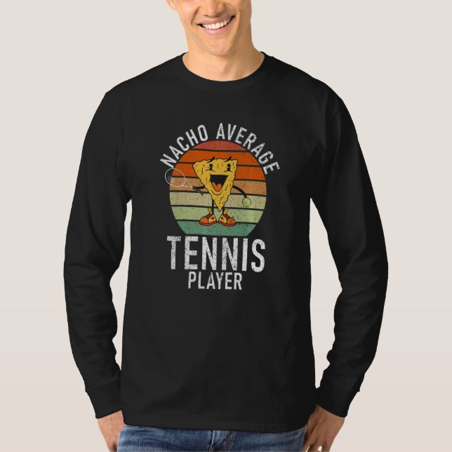 Tennis  Nacho average Tennis Player T Shirt (Framsida)