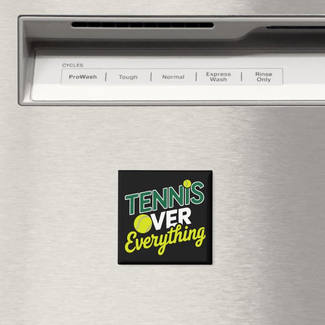 Tennis Over Everything - Design Graphique tennis Magnet (In Situ (Dishwasher))