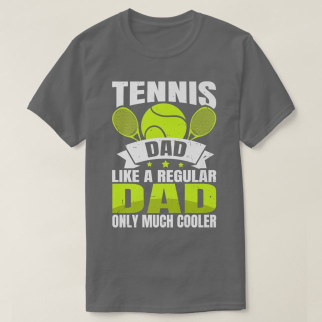Tennis Pappa som ett vanligt Pappa, endast mycket  T Shirt (Design framsida)