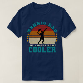 Tennis Pappa som ett vanligt Pappa men kylare T Shirt