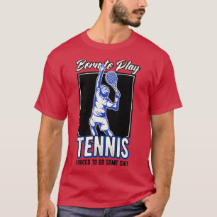 Tennis Player Born To Play Tennis Idrottsman T Shirt