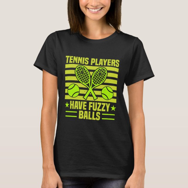 Tennis Player har fuzzy bollar Gift T Shirt (Framsida)